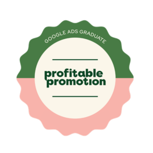 Profitable Promotion Google Ads Graduate Badge